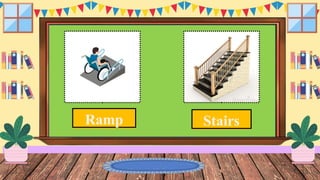 Ramp Stairs
 