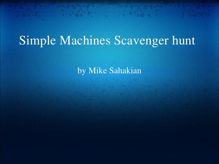 Simple machines scavenger hunt