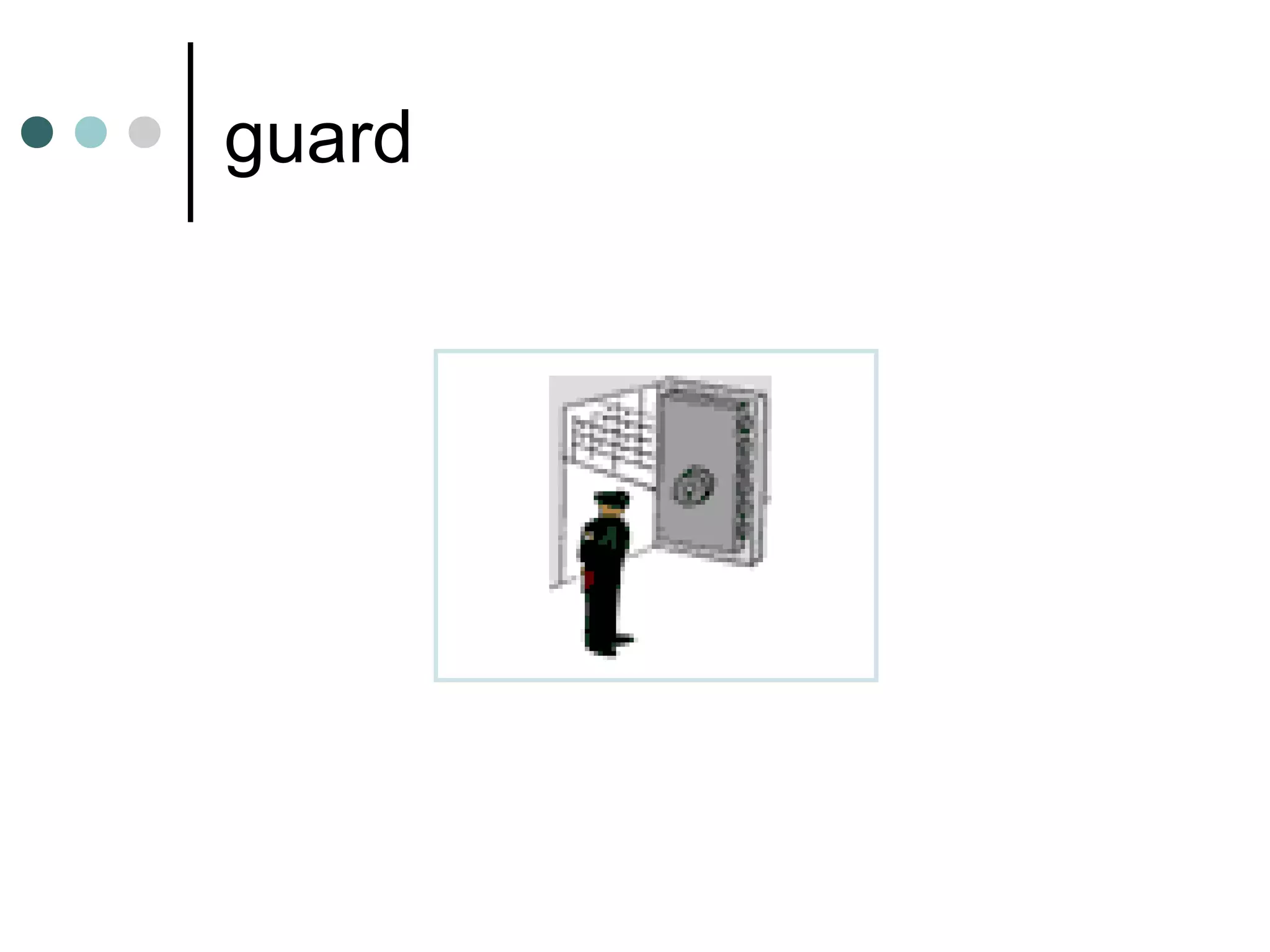 guard
 