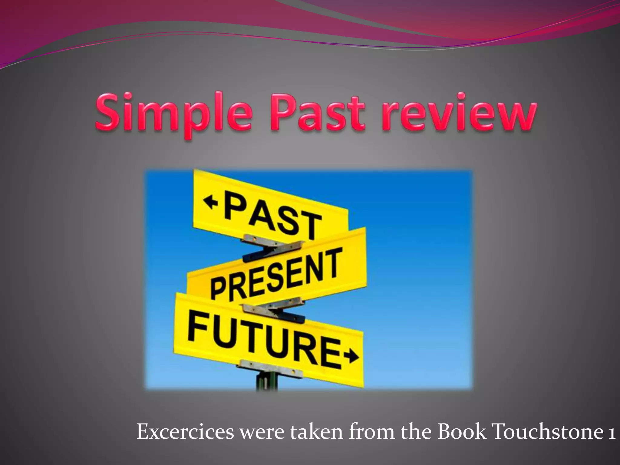 Simple past review | PPTX