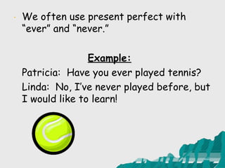 Simple PAst vs Present Perfect tense for English class | PPTX