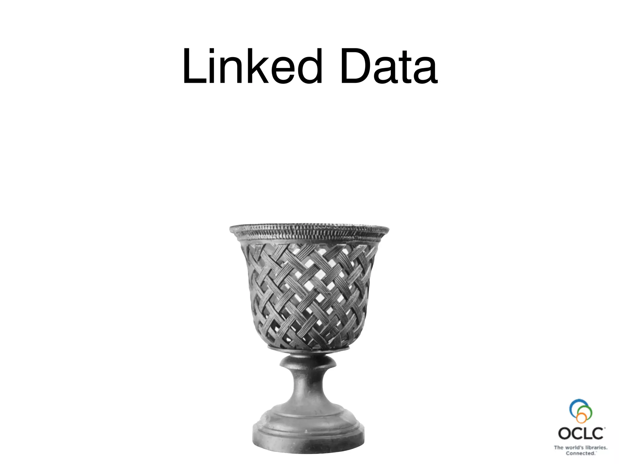 Linked Data
Linked Data
 