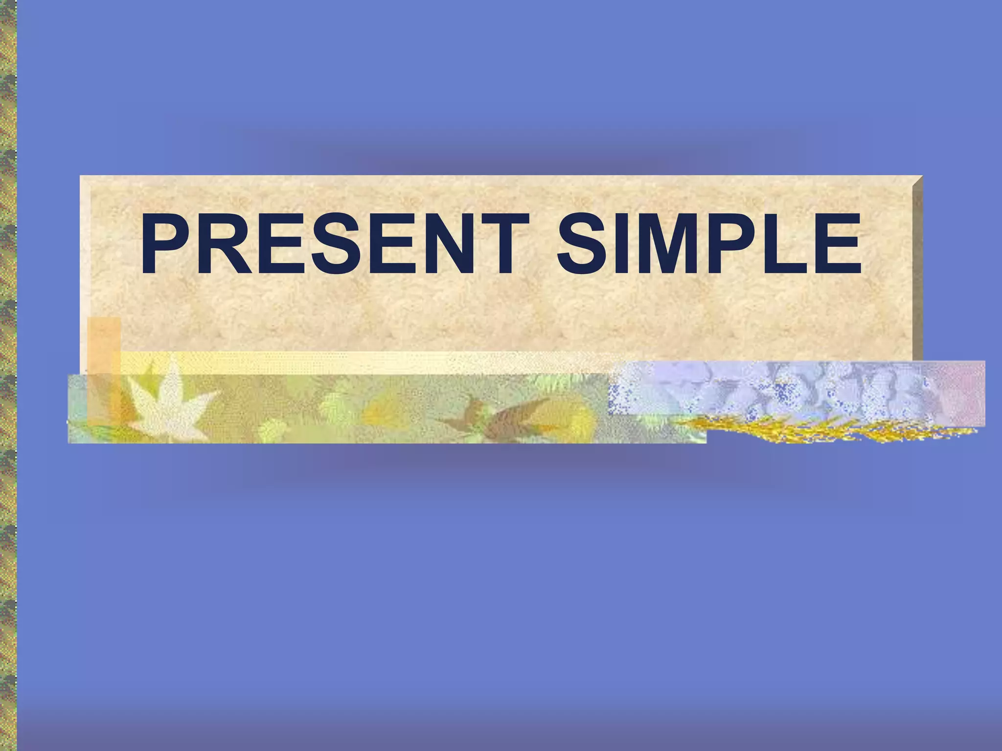 Simple present | PPT