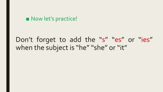 Simple present affirmative and negative | PPTX