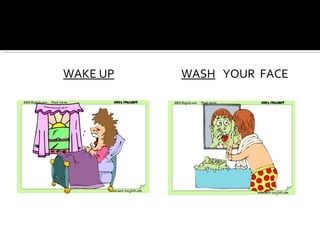 WAKE UP WASH YOUR FACE
 