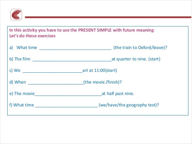 Simple Present With Future Meaning Simple present (future meaning)