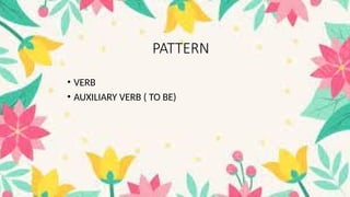 Simple Present Tense (Pattern, Example in sentence).pptx
