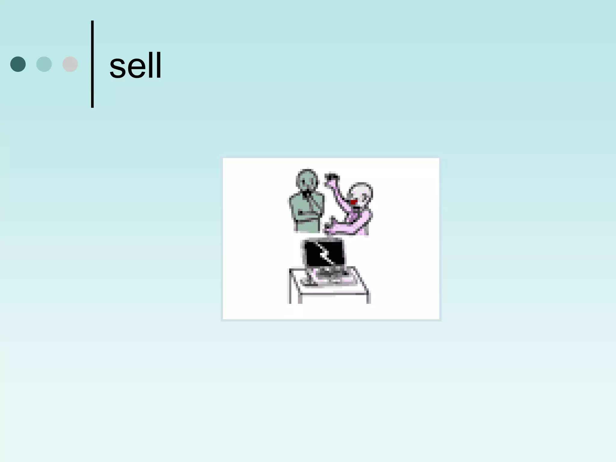 sell
 