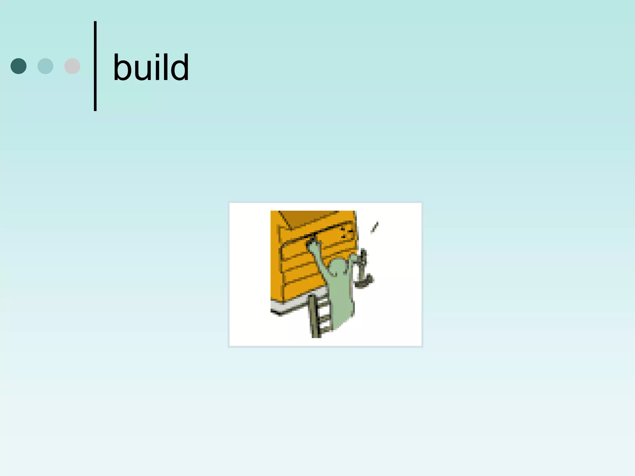 build
 