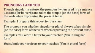 Present Singular Examples SIMPLE PRESENT TENSE OF VERBS.pptx