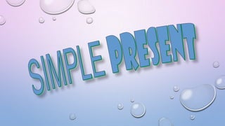 Simple present the best