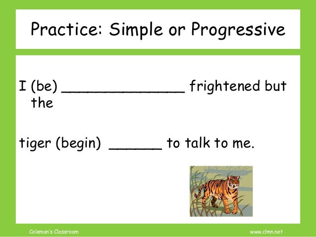 Review Verbs: Simple and Progressive Tense