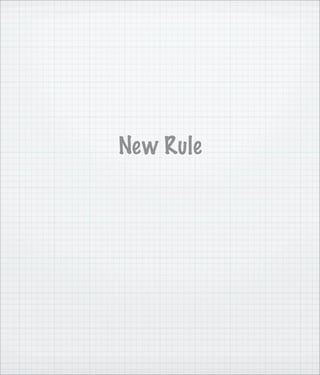 New Rule
 