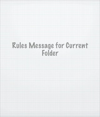 Rules Message for Current
         Folder
 