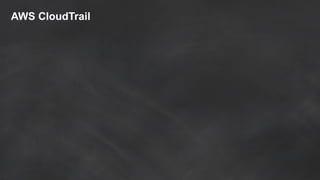 AWS CloudTrail
 