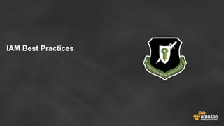IAM Best Practices
 