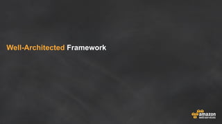 Well-Architected Framework
 