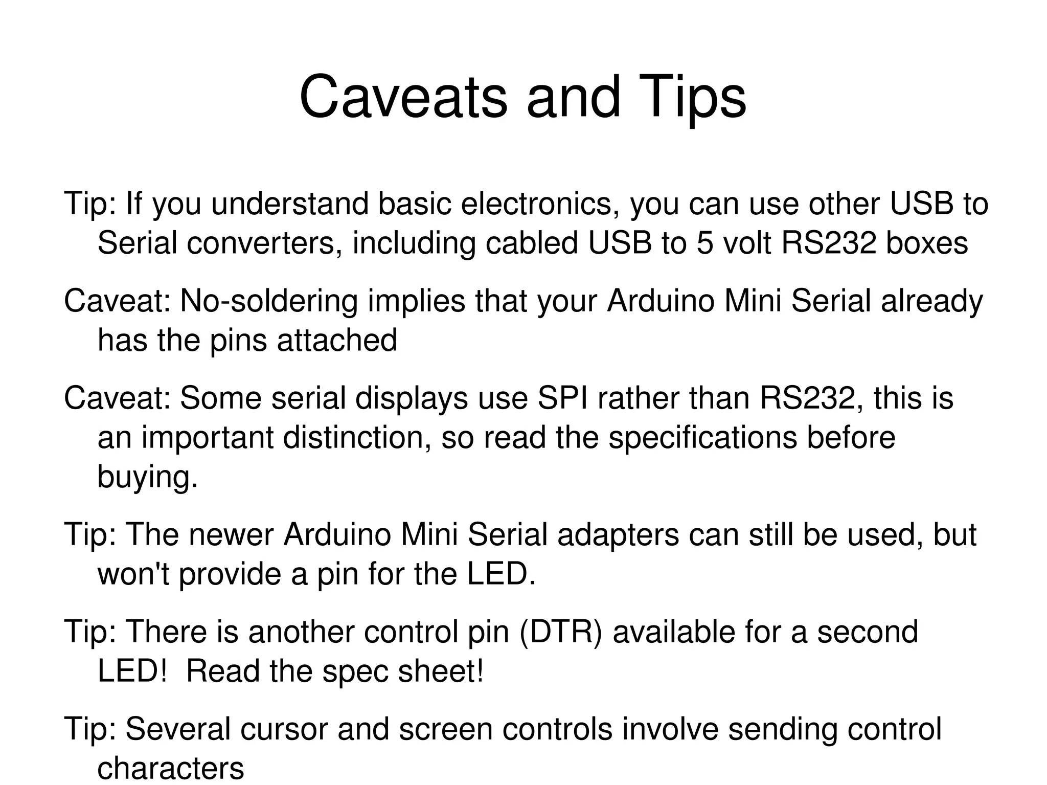 If your code can write to a serial port, it can use the Simple Serial Display for text output 