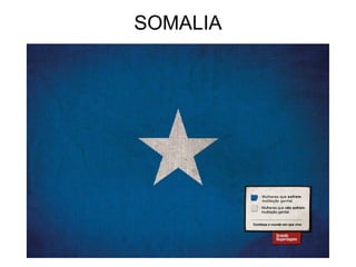 SOMALIA
 