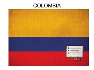 COLOMBIA
 