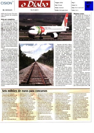 Tiragem: 25000             Pág: 5

                            País: Portugal             Cores: Cor

                            Period.: Semanal           Área: 27,01 x 32,72 cm²

ID: 38550425   15-11-2011   Âmbito: Informação Geral   Corte: 2 de 3
 