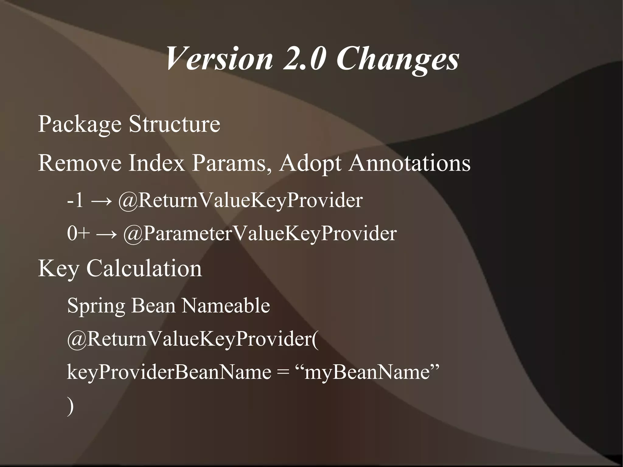 Should be transparent to main code flow 