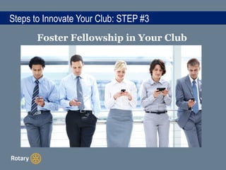 Simple Steps to Innovate Your Club