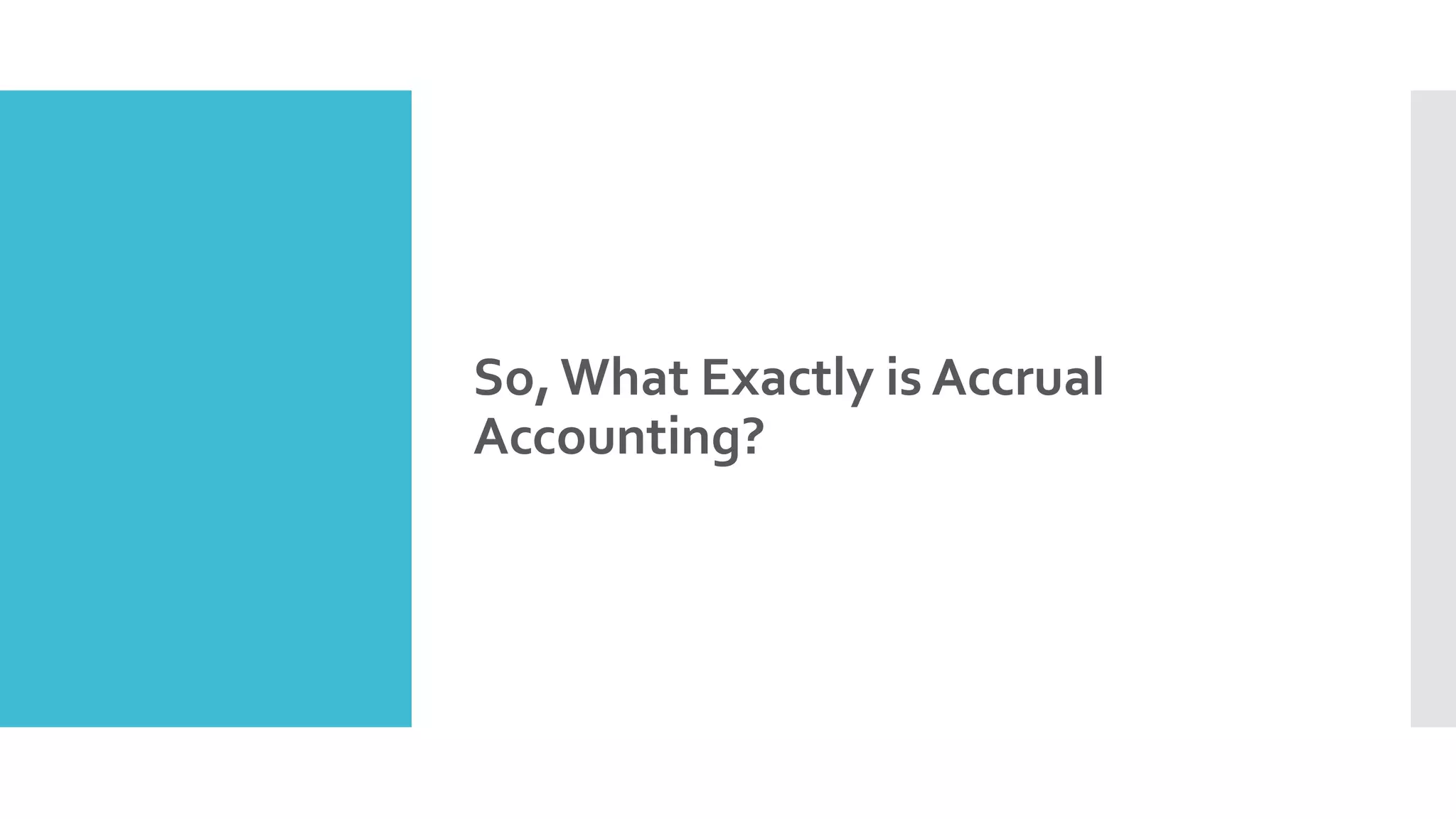 Simple Steps to Use Accrual Accounting Effectively | PPTX