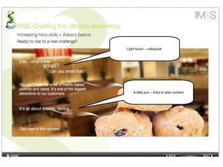Light touch – colloquial
A little pun – links to later content
 