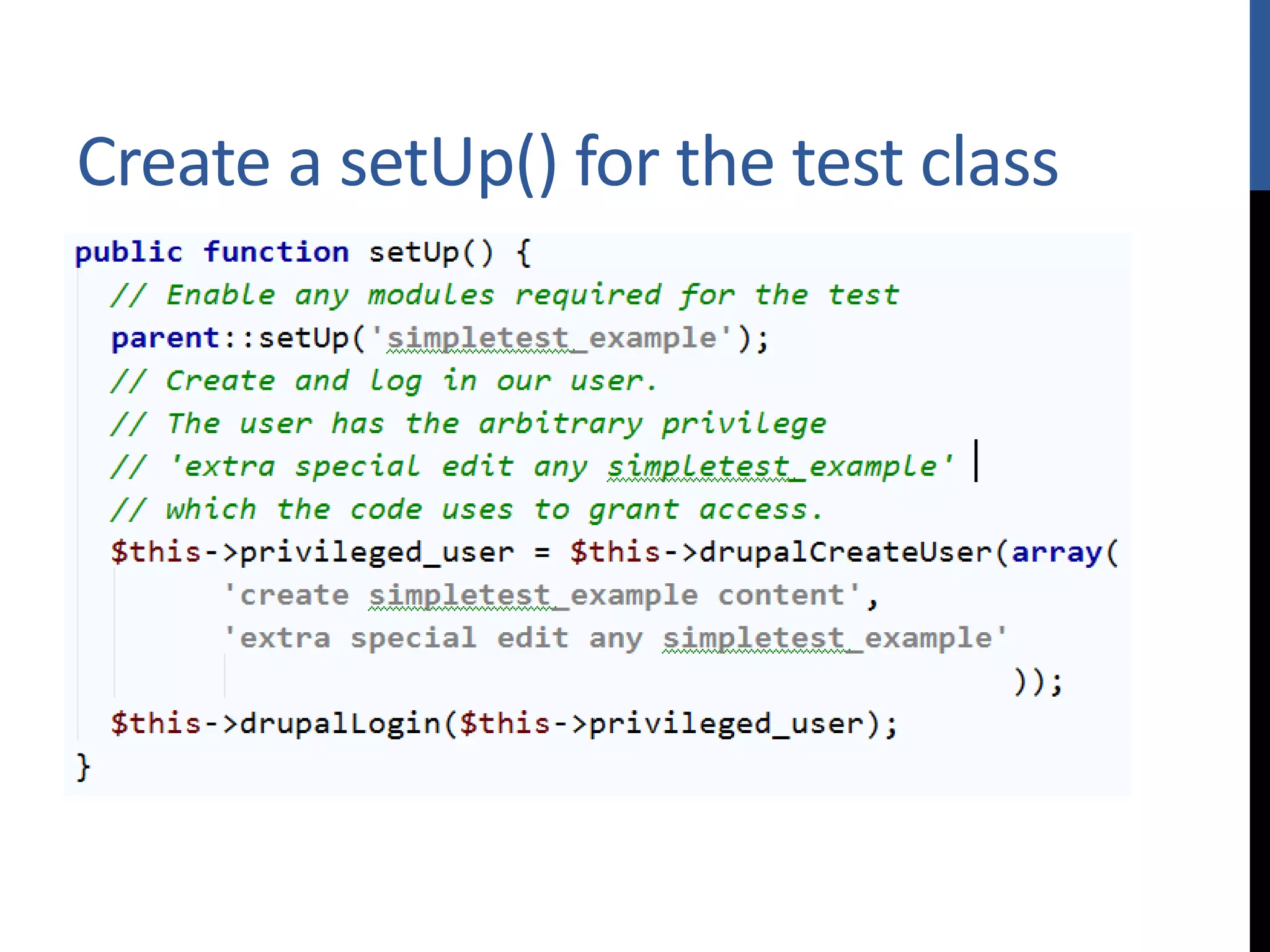 Create a setUp() for the test class 