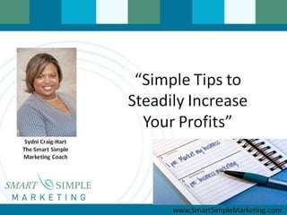 Simple tips to steadily increase your profits