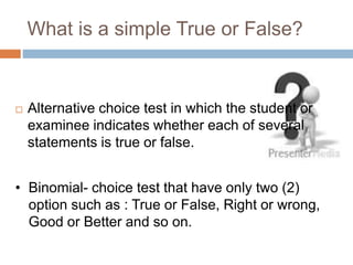 Simple True False Test