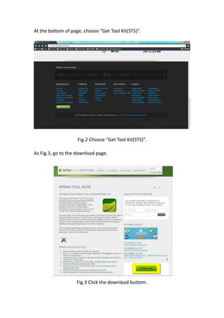 At the bottom of page, choose “Get Tool Kit(STS)”.




                    Fig.2 Choose “Get Tool Kit(STS)”.

As Fig.3, go to the download page.




                    Fig.3 Click the download buttom.
 