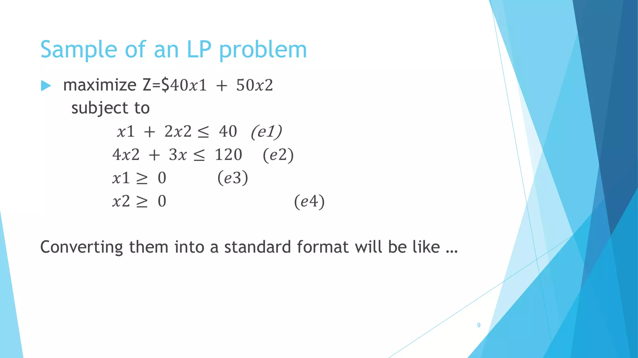Sample of an LP problem 
 
9 
 