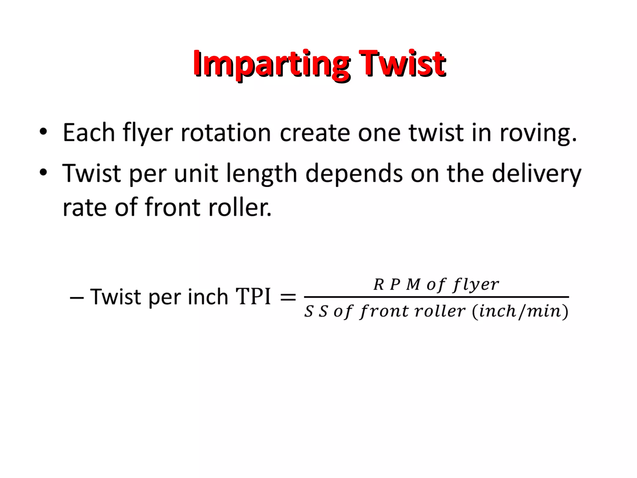 Imparting Twist

 