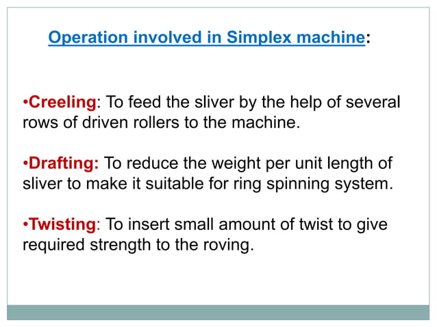 Simplex machine. Roving, sliver | PPTX | Needlework | Arts and Crafts