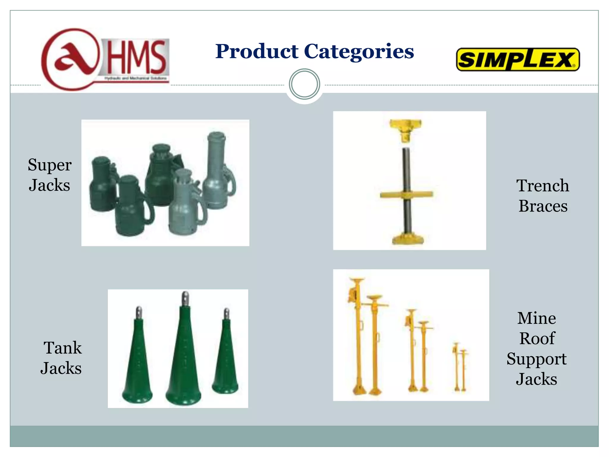 Super
Jacks Trench
Braces
Tank
Jacks
Mine
Roof
Support
Jacks
Product Categories
 