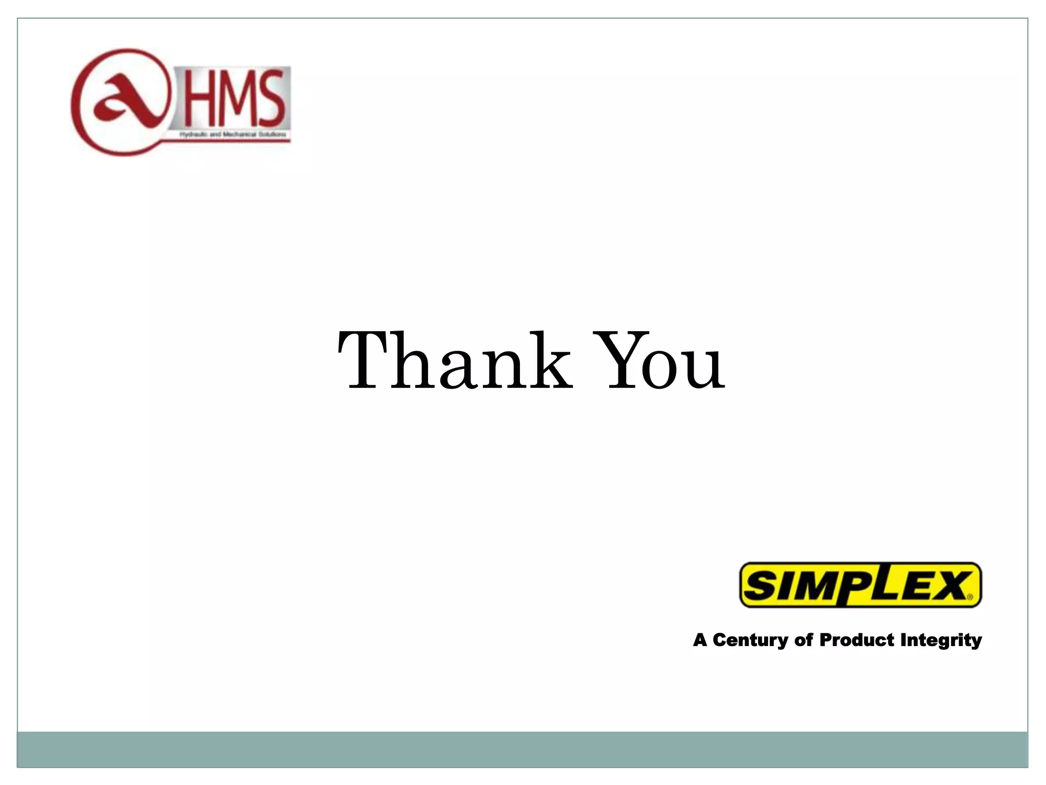 Thank You
A Century of Product Integrity
 