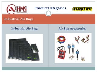 Industrial Air Bags
Industrial Air Bags Air Bag Accessories
Product Categories
 