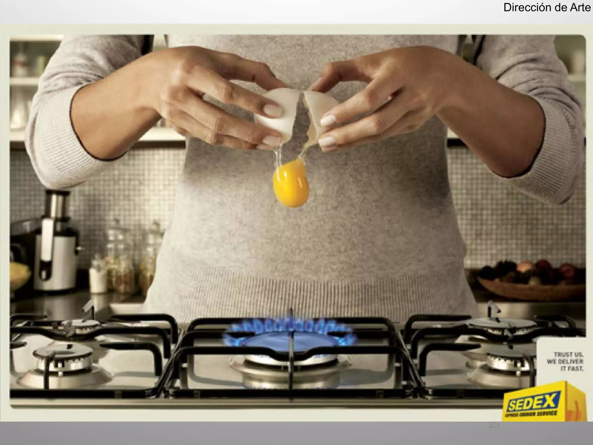 Dirección de Arte




23
 