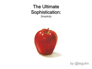 The UltimateSophistication:Simplicity by @teguhn 