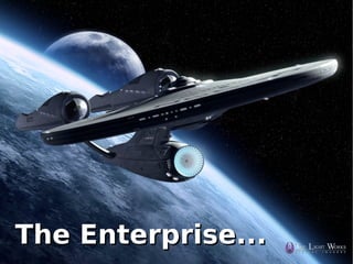 The Enterprise...
           
 