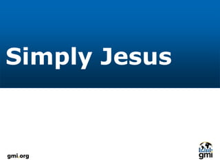 Simply Jesus
 