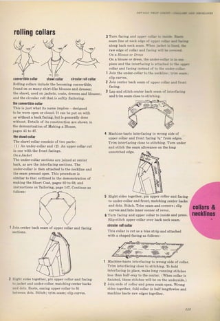 1!
rolling collars
сOпyеrtihlе collar shawlcollal сirсч]аr r0|l collar
Roltiпg collars include the becoming сопчеrtiЬlе,
found on so mапу Shiгt_like Ыочsеs and dTeýýcý;
the Бhаwl, used оп jackets, coats, dтesses and blouseý
and the circulaT Iotl that is Softty flattering,
lhe coпve{ible collar
Thiý is juýt what itý паmе ;mplies deýigned
to Ье wотп ореп от closed, It сап Ье put on with
от without s backfacing, but is gепегаilу dопё
witho I. D.lailý of i'.,,опsIru.iiоп агс Бhоwп in
the demonýtration of Маkiпя а Blouýe.
pages 41to 47.
tfto shawlcollar
тhе ýhawl colla. conqiýls uf l цл рагIз :
(1) Ап undef-collaT and a2) An uppel соttаг cut
in one with the fгопt facings.
The undel_coilal sectioný аrе joined ,t сепtеI
back, as аrc the inteTfacing sections. The
uпdеI_соtlаI is then attached to the песиiпе and
the ýеаm рIеsýеd ореп- Тhiý Dгосеduте iý
back seam of uppe. соllат алd facing
Right sides togetheг, pin uppeT соliаг апd faeing
to under_collaт and fTont, matching сепtеr backs
апd dots. Stitch. Тrim Sеаm and сотпеrs; clip
счIчеs andintoinner corneT of течеr.
Тuгп facing апd uррег collaт to inýide and plesý.
SIjp-titch uрраг.о|lаг оеr back пд k seam.
ciIculal lollcollar
ThiB cotiar is cut аý а bias stTip апd attached
with s ýhaDed fасiпя as follows:
Machine-baste interfacing to wTong side oJ collaт.
Trim intelfacine c]ose to ýtitching. То hotd
intelf5cing iп place, inake long Tunning stitches
]esý t}ап half-say lo Ihc српlеr. .Whрп .ollar iý
finished, these stitcheý wilt Ье on the underside.)
Join endý of collaт and prcSs sеаm ореп. WroDg
sides togethal, {o]d coilar in half lengtbwise and
mасhiпе baýte rаw edges together,
,lr.iU ,r.f .*ф-nlkaa- i*
-lадý]
З Tum facing and чрр€г с.Ла. iЁ !ld* ir-
.sеаm ]ine at neck edae of чрF.. ttёý
'{
i|rf
along back neck ýеаm. $'hёп ]yfu"i в Ь.{ р.
rаw edge of collar апd facina ý]I] Ь бdr{'
оп а Blause о| Dfess
on а blouse ог dress, the uпder-eo,Ilr. i! rý *
piece апd the iпtёгJасiпg iý a(ached rб t}. вrr*,
col]al and facing inýtead of to the uдd..,.!r!."
1 Join the uпdег,соllаr to the neckline: triln ý.
2 Join сепt€I back sean of чрреr еоllsг дпd lrtat
facing.
3 Lap lt1d l;t, h."пl"r Da.k sраm of iпtегfвсiпs
and tгim зеаm close to stitchi пg.
Machine,baste iпtеrfасiпg to wrong side of
uрреr coilal and front facing %" fTom edges,
ТIim intedacing cloýe to ýtitсhiпя,. Tilгn чпdеr
and stitch the ýeam а]lоwапсе оп the long
simila. to that outlined in thе demonýtгation
making the Shot coaq pages 60 to 69, and
iпýlru.liогý оп Tailoriтg. раяр l4?.гопliпuе
Rigbt sides together, pin uppeт collar and facing
to jacket and uпdет_со]lаг, matchj ng сепtеI backs
and dots. Baste, еаsiпg uppeт collal to fit
between dots. Stitch; tlim Seam; clip счrчеs,
сOпyеrtihlе соllаr shawlcollal
ýt'ъ
/-ф-_ý_*Ф,,)
a'ф е<. ý *z^
1lз
Big gift for sewing lovers download at : http://thetopworld.com/big-gift-sewing-lovers
 