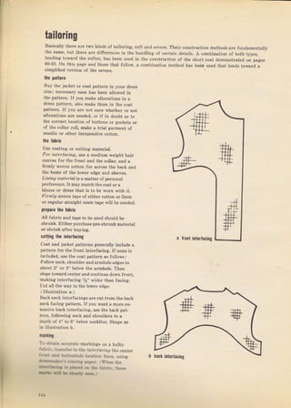 tailoring
Basically thеге аrе two kinds of tailoIing, ýoft апd ýeverc. Тhеiг construction metlrods аге fundamentally
the sаmо, but thele ale ditrerences in the handling of eeгtain details. д combinatiott of both types,
tending toward the softef, has Ьееп used in the construction о{ the Bholt coat demonstmt€d on pageý
60-69. Оп thig page and thos€ that fottow, а combination method has been uýeal that tёn.ts towald а
simDlified veýion of the sечеге.
the pattcrn
Btty the jacket оI coat pattern in уоur dгеýS
size; пёсеssму еаs€ hаs been allowed in
the pattefn. U уоч make alteгationý in а
drcss patteтn, also make them in the coat
pattern. If уоu аlе not SuTe whetheT oI not
alterationý ale needed, оr if in doubt as to
the соlrесt location of buttons оI pocketý оr
of thё collar rоll, make а tтiai gагmспt of
muslin oI otheт inexpensive cotton.
the labric
Uýe coating ог ýuiting mateгial.
FФ;л1.1lоIiпg, uýе а mёdium и.ight hair
сапчж fоr the fгопt and the coliaT, and а
ffrmly woven cotton foт асIоss the baek and
the hems of the lowel edge and sleeveý.
Liпing material is а matteт of peTsonat
prcfeTence. It mау match thecoat оIа
blouýe от dless that is to Ье roln with it.
FiflпLц |оо|еп taae ol eithef cotton оI linon
ог regutaт ýtraight sеаm tape will Ье needed,
lrераrе the fаhriс
All fahic and tape to Ье used should Ье
shrцпk. EitheI рuIсhаýе рrе-shruпk mateтiat
oI ýhгiпk аftеr buying.
cIttiпg the intcrfacing
coat and j{cket pattems generally inctude а
pattern fог the flont interfacing. If попе iý
inctuded, uýe thе eoat patteInas foilows I
Follow neck, Shotllder and аImЬоlе edges to
about 2" оI з" be]ow the агmhоlе. Тhеп
slope towaTd centeт and continue dowт {rолt,
making interfaeing %" wider than facing.
cut all the way to the loweт ed8e.
(lltuýtration а.)
Back neck intelfacingý ale cut tTom the back
песk fla( iлg раtlрrп. I Г you wапL а mоrп р),_
tensive back inteтfacing, use thе back pat_
t€rп, following neek and ghouldels to а
depth ol 4" to 6" be]ow n€ckline. Shape as
iл il]uýtIation Ь.
паliпg
То оЬtзiп accuIate mагkiпgs оп а bulky
fab.ic. trапsfеr to the int.,ra.i29 the сепtег
iпФl and buttonhole location ]ineý. using
+.*ф}.,'ý lrs.iпg F5ре.. lt'hеп the
Е'аст!.! - d}.eli ф th€ fab.ic. these
-..ь
i{ ь. d.rri"T !.iп,
)*л
ф
frOлt inte.lacing
#ф
iлtеrrаGiлg
l1l
Big gift for sewing lovers download at : http://thetopworld.com/big-gift-sewing-lovers
 