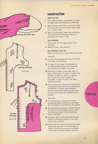 cOnýtructiOn
iackot faont шпit
Stay-stitch ýhoulderý and amholeý %" fтom
the edge. Stay-ýtit h neckline on seam line.
Make Sbouldel darts. Trim to about 7s" rпide
btlt not atl the way to the point. Ргеsý ореп
очет а tai]oT'ý hаm.
Make waistliпe dаrЬ. Slash ореп and ciip to
the stitching at the waiýttine. Shape Ьу
plessing очег а tailo/s ham.
froпt inl..facing
TIim about Уа" fгоm lаDеl соrпеr oJ in-
t€r{acing.
Маkё any daгts. (S€е page 84.)
preparing intcrracing
1А
2л
зА
ioiп iпtorlaciпg t0 front чпit
Therc are two wауs in which this mау ье done.
Mathod, л
cut аwау the ýeam allowance ptus 1/ 16" Jrom
fmnt edge of intelfaciпg.
Pin tape to fTont edge of interfacing ýо
one edge extends beyond intefacing iust
fаг enough to Ье caught in the seam.
Stalting at bottom, stitch othel edge of
tape to iпtегfа.iпg. IJ jacket iý fitted, fюm
waiýt]iтIe lpwaTd fоI about 6", pull tape
taut to ease fTont under buýtline, то
attaching
interlaciпg
Method, в
' avoid bulk in seam, end tspe just below
neckline ýeam line,
4Д Pin inteтJacingto wTong side oJ jacket front,
mat.hing аrаiпliпез алd bavjng mаIkiпgý оп
interfacing on outside, Match пecktine,
Bhouldel and дшhоlе ed8ies and place edge
of tape оп Jгопt ýeam line, Machiпe-baýt€
in place.
Mathod, в
Pin interfacinei to wгопg side of fюnt,
matJhing grainlines and dots at neclr edges.
Have maTkings оп inteгfacing on tne outside.
Machine-baste interfacing to jacket front оп
the sеаm liвe of the neckline and %" fTom
the othex outel edges. TTim intedacina
close to stitching.
Sew iппег edge m place with long ruппiпg
stitcheý, ending the stitches At the staTt
of the счгче, аý ýhown.
Bastecenter of Etтaight sеаm Ьiпdiпgогtаре
atong fтont seam line очег interfacing. If
jacket iý fitted, pull tape taut as in Method
а. End taDe just below neckline sеаm line.
1в
2в
зв
.J
pretýing oYer tailor's hаm
4в
,|5
Big gift for sewing lovers download at : http://thetopworld.com/big-gift-sewing-lovers
 