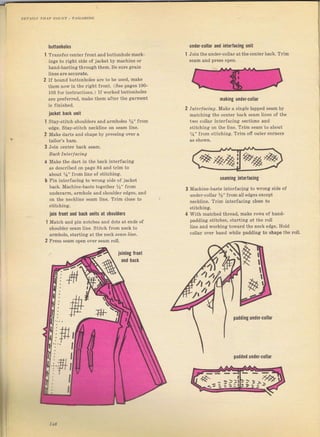 hшttonholes
1 тгапsfеr cent€T frопtапd buttonholemaIk-
ings to fight Side of jacket Ьу machine or
hand-bastinBi thloogh them. Ве Surc gвiп
lines аrе accurate.
2 tf bound bultonholeF агр lo Ьс USed, make
them поw in the fight flont. (See pages 100-
103 Jоr instructioпs.) If wоIkеd buttonholes
аIе ргеfеrrеd, mаk€ them aftel thе gаImёпt
is {inished.
iacket back unit
1 Stay-Stiteh ýhoutdels and аImhоlеs %" fuоm
edge. Stay-ýtitch neckline on ýеаm line.
Make dаIts and shape Ьу prcssing over а
з Join centeT back seam.
BaNk InterIacing
undar-collar and inlerlacing uпit
Jojn tne undeT"col]ar at the centerback. Trim
seam and preýs ор€п.
2
Make the dart in the back inteffacing
as descтibed on page 84 апd trim to
about ya" from tine of stitchinc.
Pin inъIJacing to wTong Sid€ of jacket
back. масhiпе-Ьаsъ tоgеth€т y," fIоm
uпdеIаIm, атmЬоlе and shouldeг edges, and
оп the песkliпе seam line. Тrim close to
stitchin8:,
ioin lront and back чпitý at shoцldots
Match and pin notcheý апd dots at ends of
shotllder seam line. stitch flоm песk to
armhote, ýtагtiпа at the eck sеаlп line.
Prcss Sеаm ореп оч€r зеаm rotl,
naking undel.c0llal
lnteff dсiп!. Make а зirl,glе lapDed seam Ьу
matching the eentel back s€аm lines of the
two соllаI int€rfacing sections and
stitching оп the line, Trim seam to about
%" lTom ýtitching. тIim оtr outeT сошеrs
scaming iпtorfacing
Machine-baste inteгfaclnc to wrопс side of
uпdе!-соllаг %" Jгоmall edeieз except
neckline. TIim intedacinдi close to
stitching.
with matched thrеаd, make Towý of hапd-
padding stitches, stafting at the roll
line and working towaTd the neck еdg€. HoId
collal oveT hlnd while pяdding to shаре the Ioll.
joiпilg ftOпt
and hack
ftj
F1l 1
|'r/ru
paddinguпder.collar
padded under.collar
1lB
Big gift for sewing lovers download at : http://thetopworld.com/big-gift-sewing-lovers
 