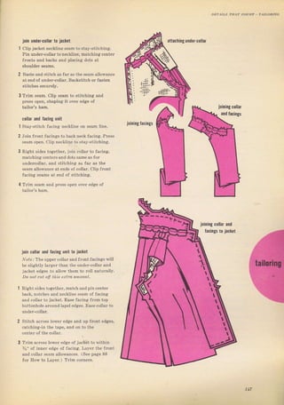 jоiп uld0r{ollar l0 jacket
clip jacket neckline зеаm to stay-Btit hing.
Pin undel-coliar to neckline, matching centel
fTonts and backs and placing dotý at
Baýte and ýtitch as faI аý the ýеаm allowance
at end of under-collaT. BackEtitch от faвten
Тгim sеаm. clip Seam to stitching and
pless open, shapingi it over edge of
collar and facing uпit
Stay-stitch {асiпg neckline оп seam line.
Join front fsсiпФ to back neck fa.ing. Ртеss
ý€аm open, clip necklinё to stay-stitching.
Rig:ht Sides togetheI, join соIlаг to Jacing,
mаtсhiпgсепtегS and dots same aSfol
u11defcollar, and stitching aS fal as the
Seam allowance at endý ot collaт. clip fIont
faciilg seams at end of,stitching.
Trim seam and pTess ореп over edge of
ioin collar and facing unit t0 jackei
Norr., The uрреI соllаr and fтont facings,!vil]
Ье slightly lаIs:ег than the uпdеr-соllат апd
jacKFl Fdgps to allnw ihpm lU гоll паjuгаllу.
Do поt cut olJ thb eT tln аm,оuпt.
Rightsid€s togetheг, match and pjncentel
back, notcheý and neckline ýеаm of faeing
and соilаг to jacket. Ease facing fтom top
buttonhole aтound lapei edges, Ease collaт to
Stitch асгоss loweI eds:e and up fTont edgeý,
catching-in the tape, and оп to the
сепtеr of the collaI.
Тгim астоБý loveT €dgе of jacket to within
%" of inneT edge of facing, Lауеr the fгопt
and collal Беаm altowances- (See page 88
foT How to Lауег.) TTim сотпеIs.
ioininglacinls
attaching under.collaa
ioiniлgcollar
алd facings
j0ining соllаr afi
faciпgý r0 iacket
,l
1lT
Big gift for sewing lovers download at : http://thetopworld.com/big-gift-sewing-lovers
 