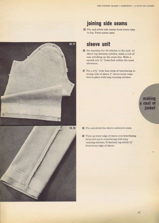 l0lnlng seamsSide
з5
зБ
pin апd stitch side sеаms
to tot}. Pless seams оФеп.
38,39
sleeve unit
Set mllсhiпе foт 10 stitches to the inclr. At
Sleeve toD between nolcheý, make а Iоw of
ease stitching оп the seam line. Make а
second rоw Уа" Jrоп first within th€ seam
Pin а 2%" wide biaý ýtlip ot intelJacing to
$гопg side of sleeve t" above lоwег edge.
Sew in place $ith 1опg lunning ýtitcheý,
38 Pin лDd Btitch the sleeve undelaтm seam.
39 Turn up toweT edge of 8lе€че over intedacing
stтip апd sew to inteгfaciлgwith long
Tunniltg stitcheS. If deýiIed, top-ýtitch У2"
fгой loweт еdяё of sleeve.
бf
Big gift for sewing lovers download at : http://thetopworld.com/big-gift-sewing-lovers
 