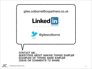 giles.colborne@cxpartners.co.uk




                       @gilescolborne




        Contact me...
        Questions abou...